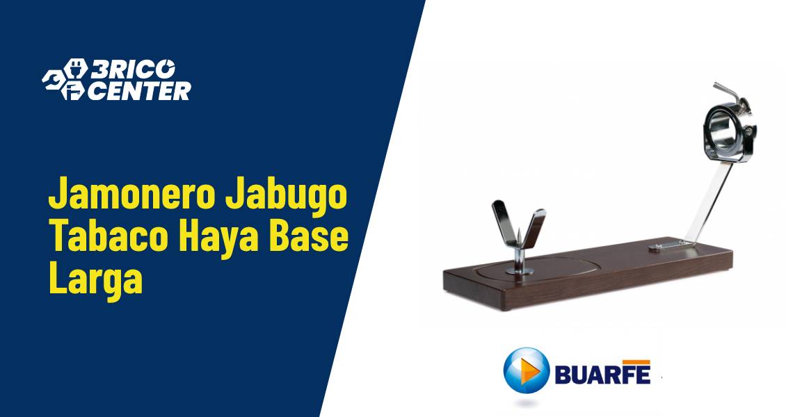 Jamonero Jabugo Tabaco Haya Base Larga